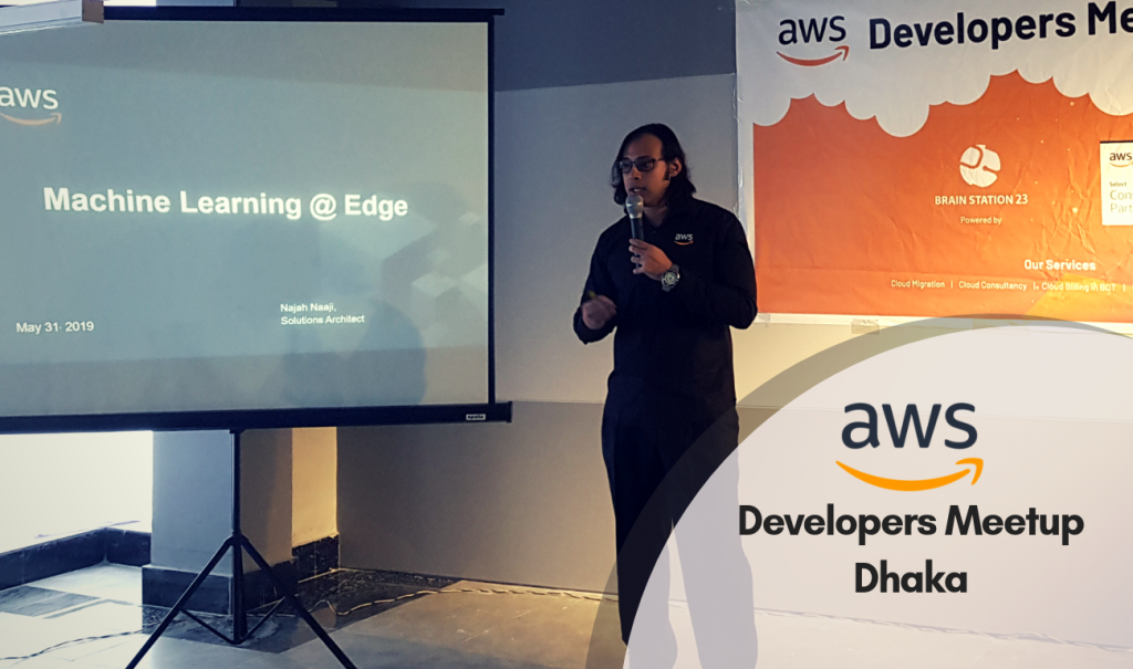 First AWS Developers Meetup Dhaka