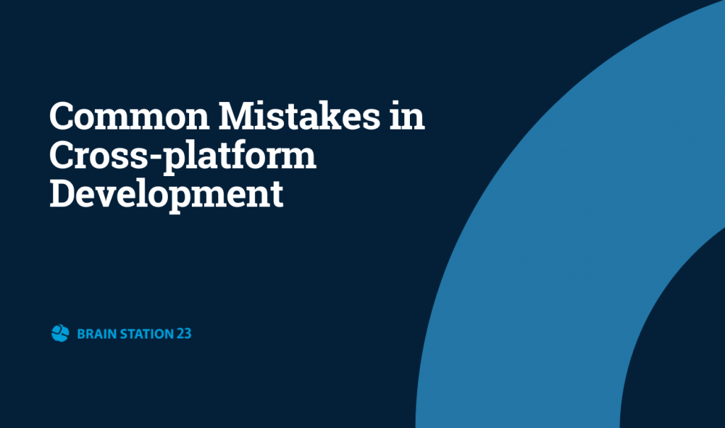 Common mistakes in cross-platform development
