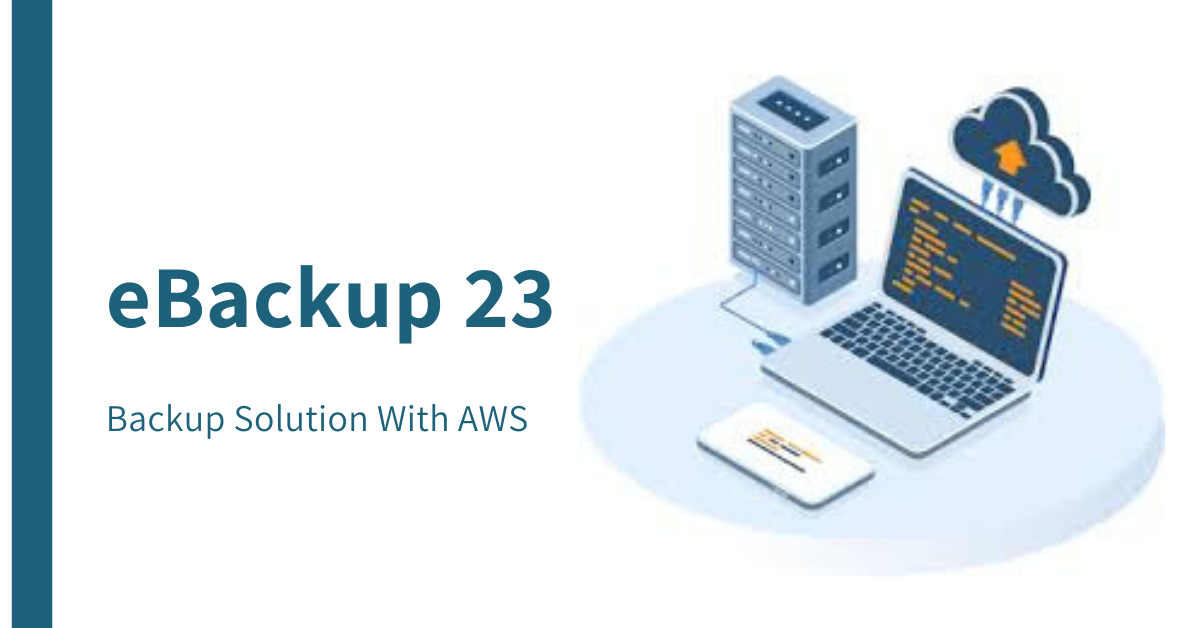 eBackup 23: Backup Solution With AWS | Brain Station 23 PLC ...