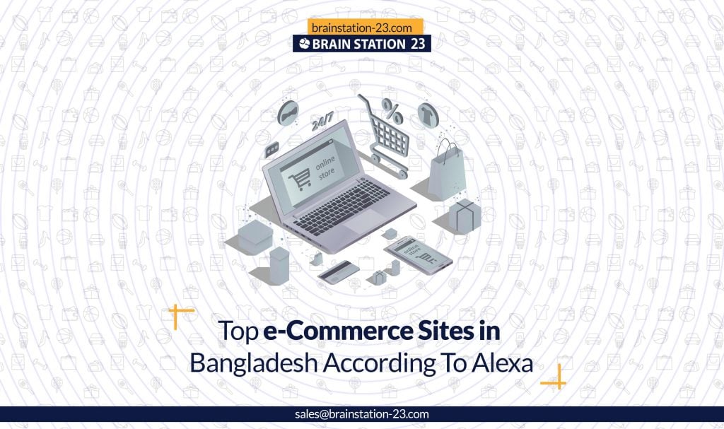 Top e-Commerce Sites in Bangladesh According To Alexa