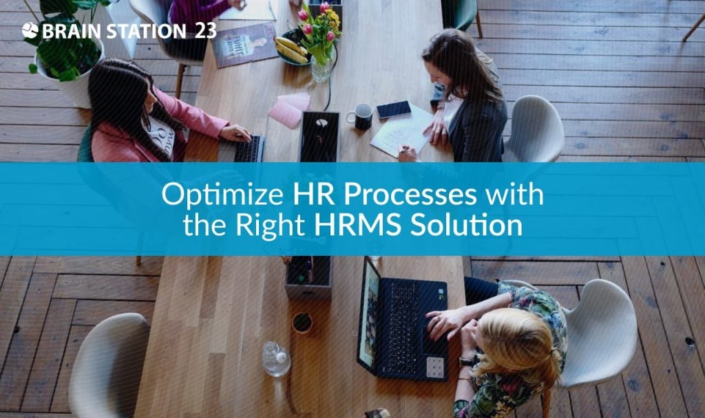 Optimize HR Processes with the Right HRMS Solution