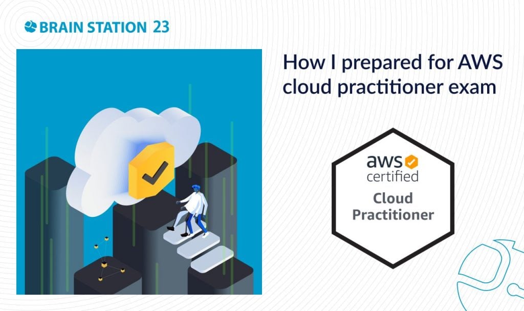 How I Prepared for AWS Cloud Practitioner Exam