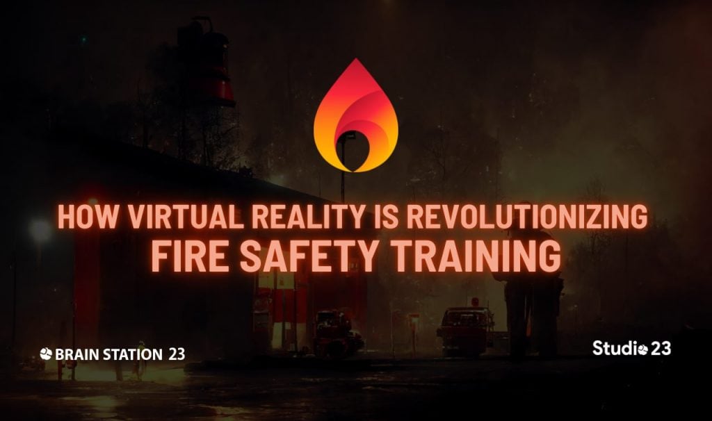 How Virtual Reality is Revolutionizing Fire Safety Training
