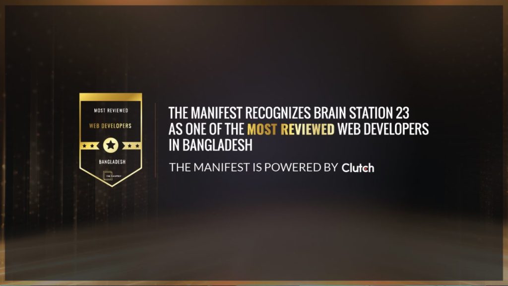 The Manifest Recognizes Brain Station 23 Limited as one of the Most Reviewed Web Developers in Bangladesh