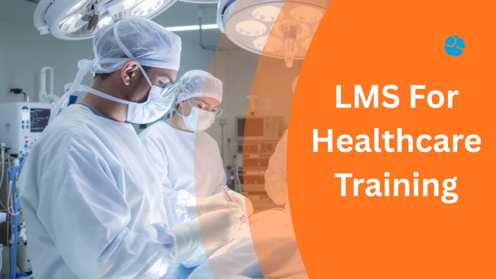 lms for healthcare training