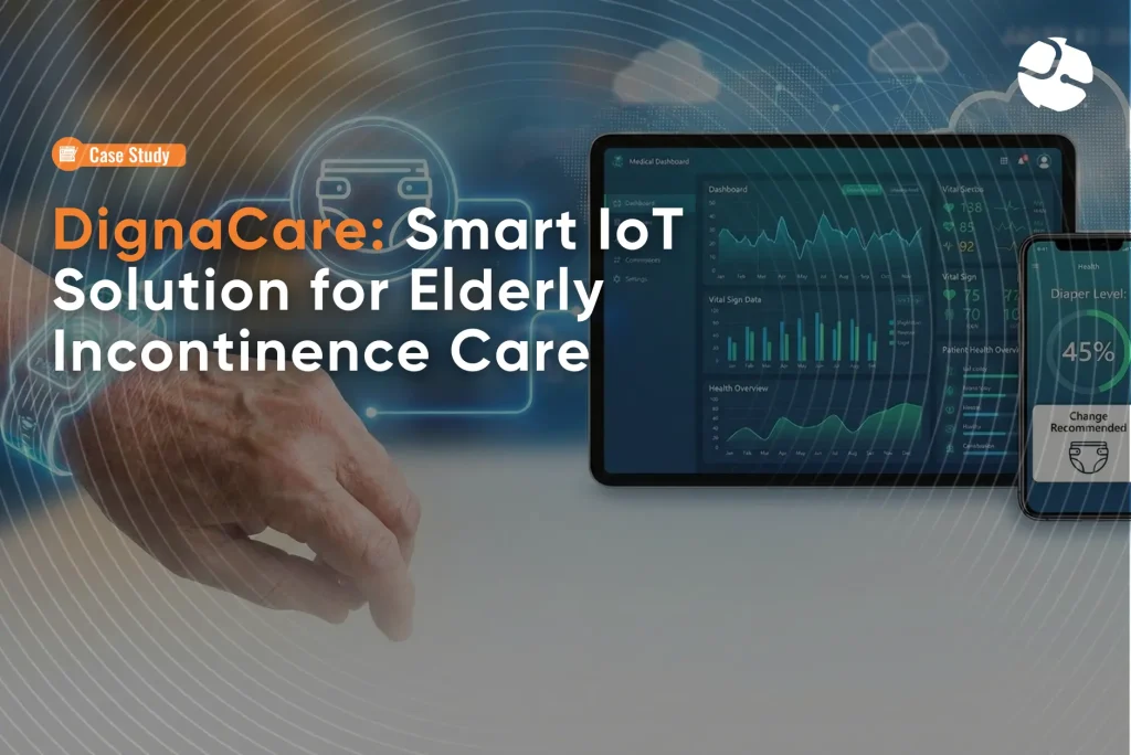 DignaCare: Smart IoT Solution for Elderly Incontinence Care​
